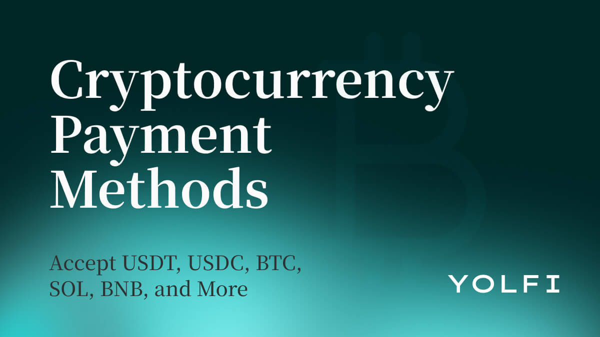 加密货币支付方式：接受 USDT、USDC、BTC、SOL、BNB 等